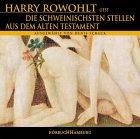 Die schweinischsten Stellen aus dem Alten Testament. CD.