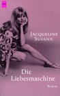 Die Liebesmaschine von Jacqueline Susann