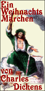 Ein Weihnachtsm�rchen von Charles Dickens