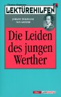 Die Leiden des jungen Werther von Goethe - Zusammenfassung